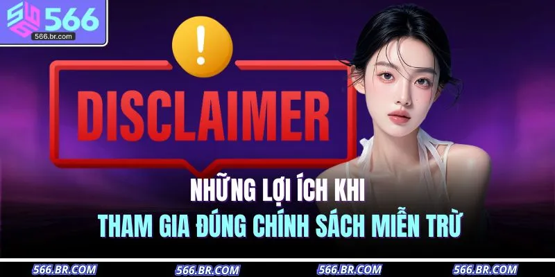 Những lợi ích khi tham gia đúng chính sách miễn trừ